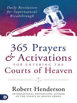 cover image of 365 Prayers and Activations for Entering the Courts of Heaven